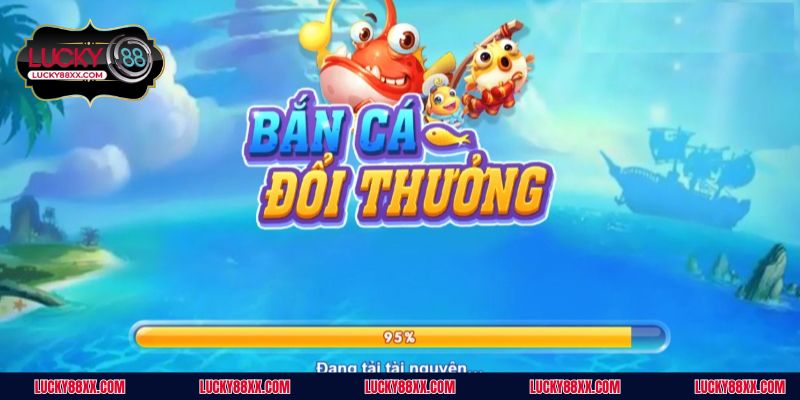 Tìm hiểu đôi nét về bắn cá đổi thưởng tại Lucky88